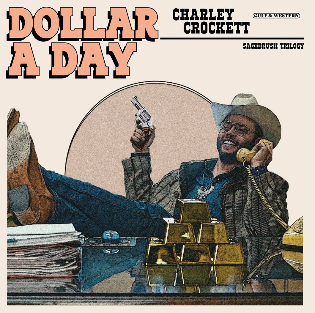 Charley Crockett - Dollar a Day [Ltd Ed Blue Vinyl]