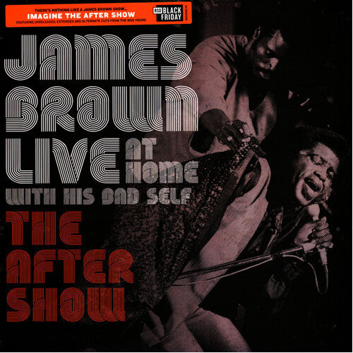 James Brown - Live at Home with His Bad Self: The After Show (RSDBF 2019)
