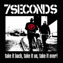 Load image into Gallery viewer, 7 Seconds - Take It Back, Take It On, Take It Over! [Ltd Ed White Vinyl]
