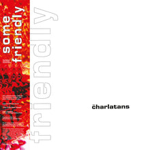 Load image into Gallery viewer, Charlatans UK, The - Some Friendly: 35th Anniversary Expanded Edition [2LP/ Remastered/ Ltd Ed White Vinyl/ Bonus Tracks]
