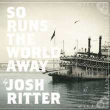 Load image into Gallery viewer, Josh Ritter - So Runs The World Away [Ltd Ed Seaglass w/ Black Swirl Vinyl]
