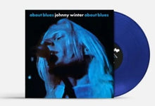 Load image into Gallery viewer, Johnny Winter - About Blues [Ltd Ed Blue Vinyl]
