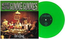 Load image into Gallery viewer, Me First and the Gimme Gimmes - Are a Drag [Ltd Ed Neon Green Vinyl]
