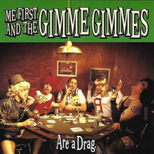 Load image into Gallery viewer, Me First and the Gimme Gimmes - Are a Drag [Ltd Ed Neon Green Vinyl]
