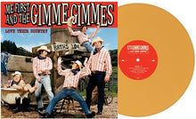 Load image into Gallery viewer, Me First and the Gimme Gimmes - Love Their Country [Ltd Ed Mustard Yellow Vinyl]
