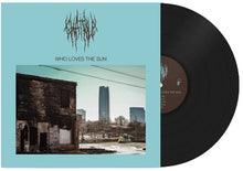 Load image into Gallery viewer, Chat Pile - Who Loves the Sun [Black Vinyl]
