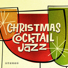 Load image into Gallery viewer, Various Artists - Christmas Cocktail Jazz [Ltd Ed Red Vinyl]
