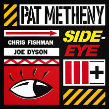 Load image into Gallery viewer, Pat Metheny - Side-Eye III+ [2LP]

