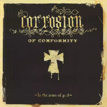 Load image into Gallery viewer, Corrosion of Conformity - In the Arms of God [2LP/ Ltd Ed Natural Vinyl]
