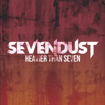 Sevendust - Heavier Than Seven [ Ltd Ed Red & Black Splatter Vinyl] (RSD 2024)