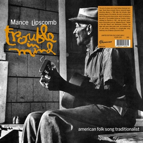Mance Lipscomb - Trouble in Mind [Ltd Ed Clear Vinyl]