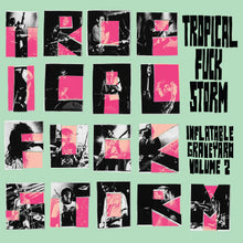 Load image into Gallery viewer, Tropical Fuck Storm - Inflatable Graveyard Volume 2 [Ltd Ed Transparent Turqoise Vinyl]
