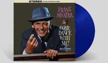 Load image into Gallery viewer, Frank Sinatra - Come Dance with Me [180G/ Ltd Ed Blue Vinyl]
