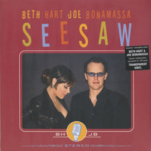 Load image into Gallery viewer, Beth Hart &amp; Joe Bonamassa - Seesaw [180G/ Ltd Ed Transparent Vinyl]
