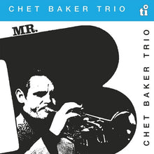 Load image into Gallery viewer, Chet Baker Trio - Mr. B [180G/ Ltd Ed Translucent Red Vinyl] (MOV)
