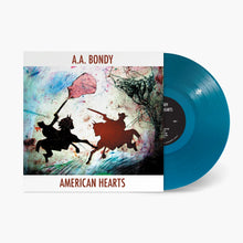 Load image into Gallery viewer, A.A. Bondy - American Hearts [Ltd Ed Sea Blue Vinyl]

