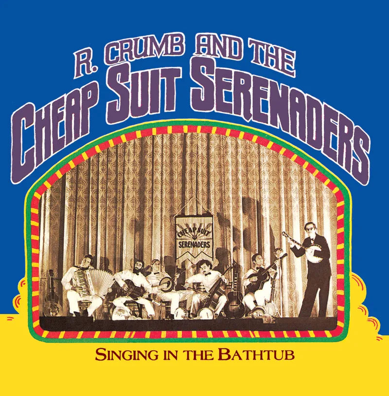 R. Crumb and the Cheap Suit Serenaders - Singing in the Bathtub (RSD 2024)