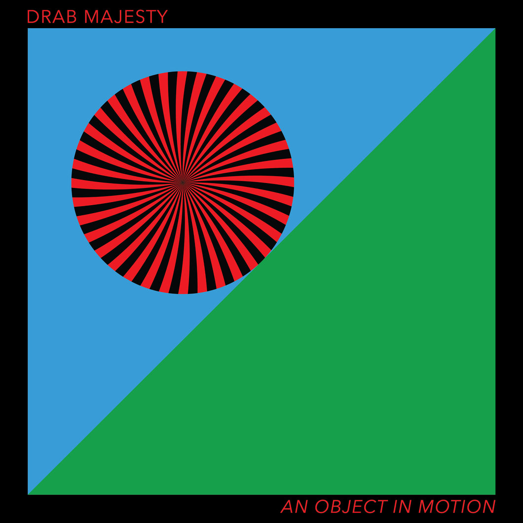 Drab Majesty - An Object in Motion [Ltd Ed Cloudy Green Vinyl/ Die-Cut Cover]