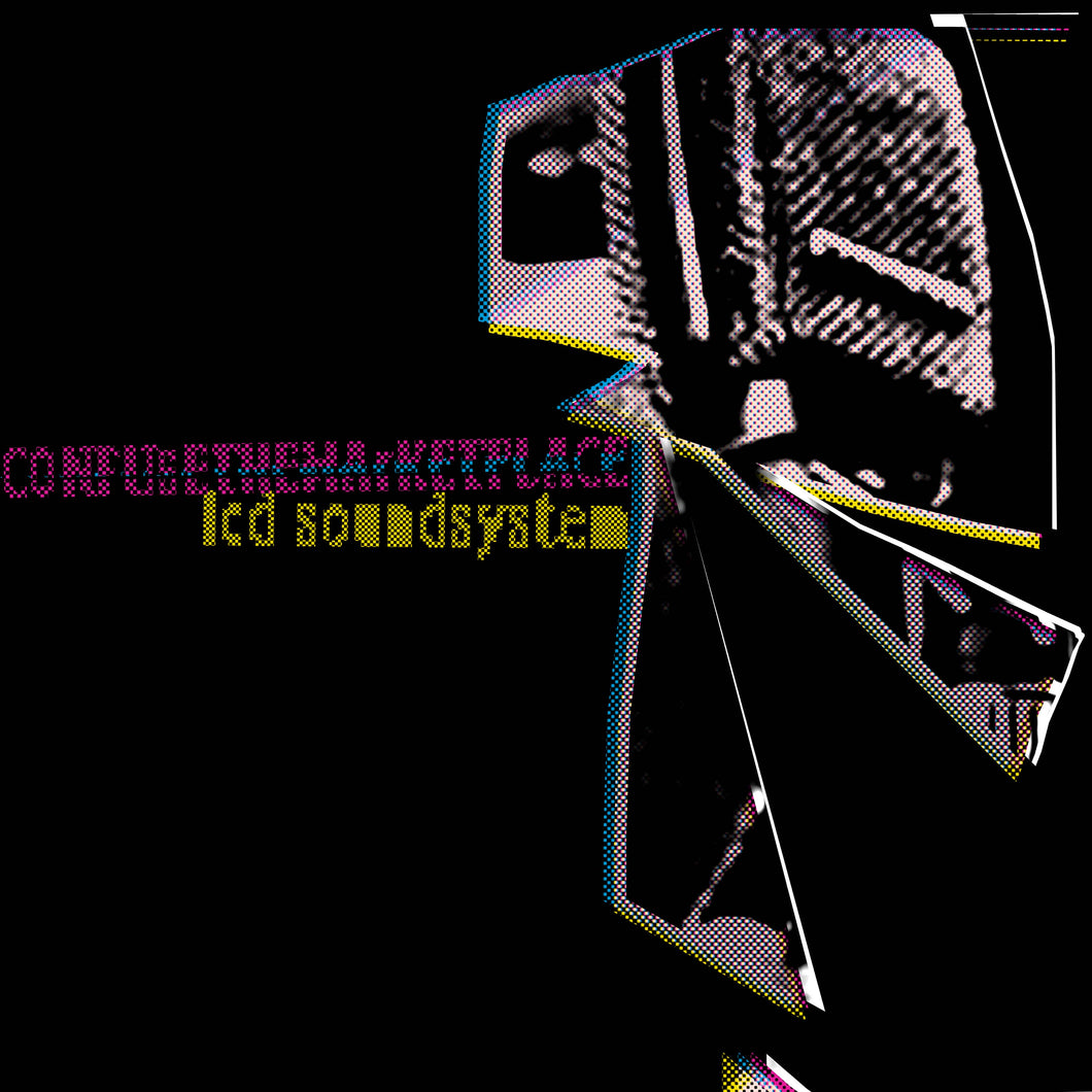 LCD Soundsystem - Confuse the Marketplace EP