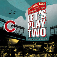Load image into Gallery viewer, Pearl Jam - Lets Play Two: Live at Wrigley Field: Music from the Danny Clinch Film [2LP]

