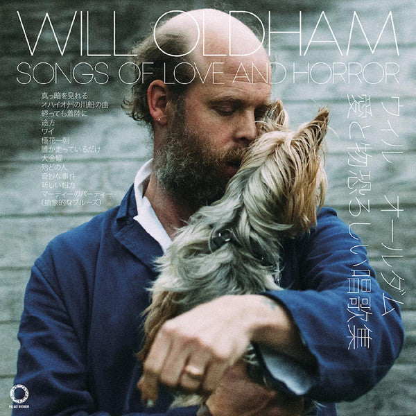 Will Oldham - Songs of Love and Horror