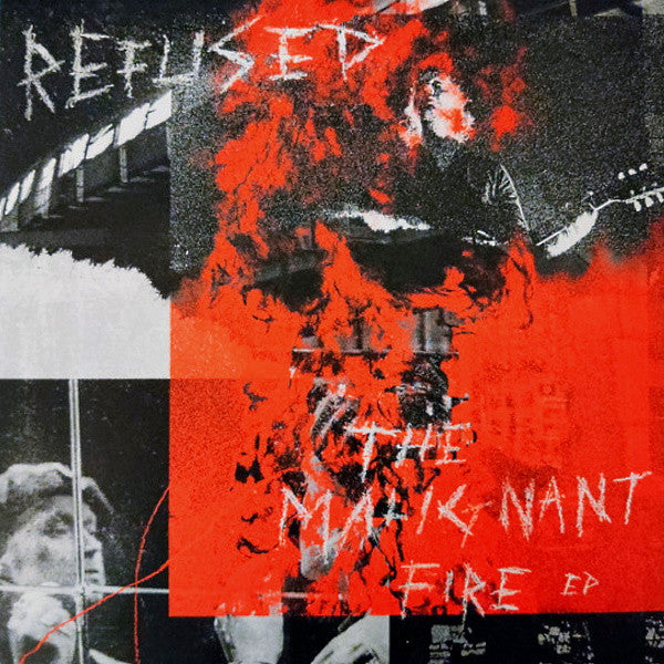 CLEARANCE - Refused - The Malignant Fire EP