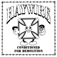 Load image into Gallery viewer, Haywire - Conditioned for Demolition [Ltd Ed Green, Black and White Splatter Vinyl]
