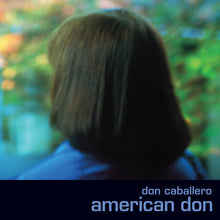 Load image into Gallery viewer, Don Caballero - American Don: Deluxe Edition [3LP/ Ltd Ed Maui Blue &amp; Orchid Vinyl]
