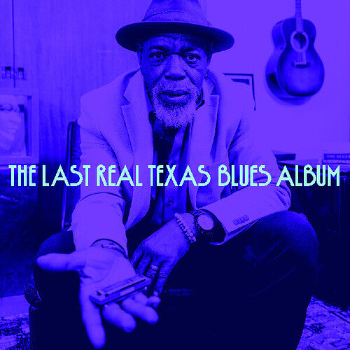 Various Artists - The Last Real Texas Blues Album [2LP/ Gatefold Jacket]