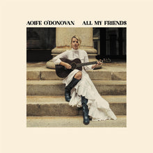 Load image into Gallery viewer, Aoife O&#39;Donovan - All My Friends [Ltd Ed Ochre Yellow Colored Vinyl/ Indie Exclusive/ Special Edition Cover/ Autographed Insert]
