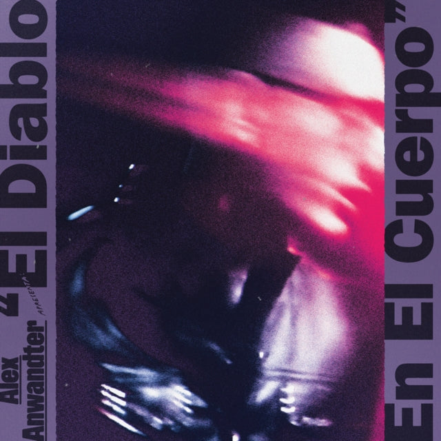 Alex Anwandter - El Diablo En El Cuerpo [2LP]