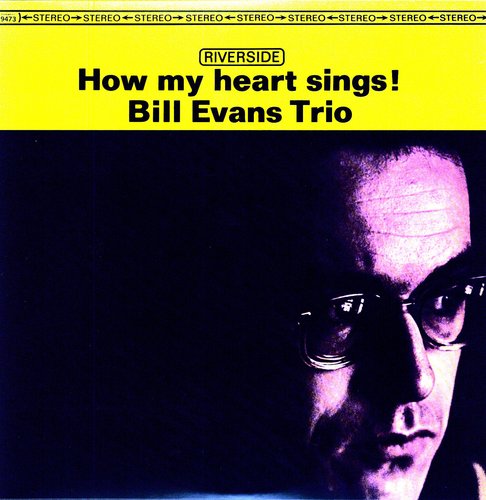 Bill Evans Trio - How My Heart Sings! (Original Jazz Classics)