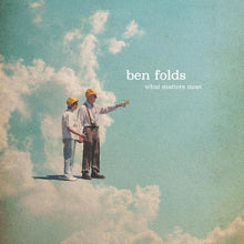 Load image into Gallery viewer, Ben Folds - What Matters Most [Indie Exclusive Seaglass Blue Vinyl/ Autographed Jacket]
