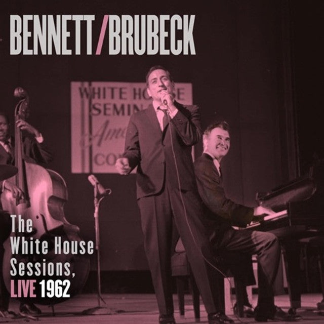 Tony Bennett and Dave Brubeck - The White House Sessions, Live 1962 [2LP/ 180G] (Impex Records Audiophile Pressing)