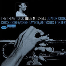 Load image into Gallery viewer, Blue Mitchell - The Thing to Do [180G/ Remastered] (Blue Note Classic Vinyl Series)
