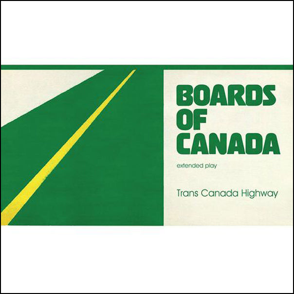 Boards of Canada - Trans Canada Highway EP