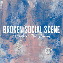 Load image into Gallery viewer, Broken Social Scene - Remember the Humans [Ltd Ed Cream White Vinyl/ UK Import]
