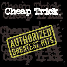 Load image into Gallery viewer, Cheap Trick - Authorized Greatest Hits [2LP]

