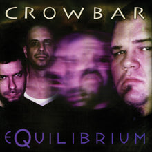 Load image into Gallery viewer, Crowbar - Equilibrium [2LP/ 45 RPM]
