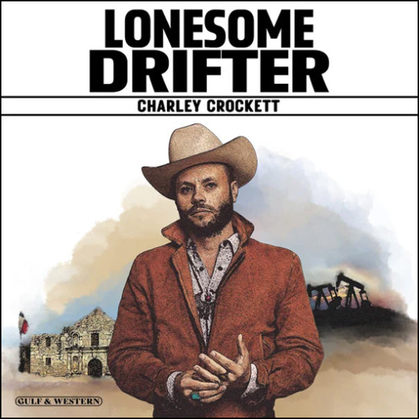 Charley Crockett - Lonesome Drifter [180G/ Black Vinyl]