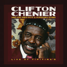 Load image into Gallery viewer, Clifton Chenier &amp; His Red Hot Louisiana Band - Live at Tipitina&#39;s: June 7, 1980 [Ltd Ed Rust Marble Vinyl]
