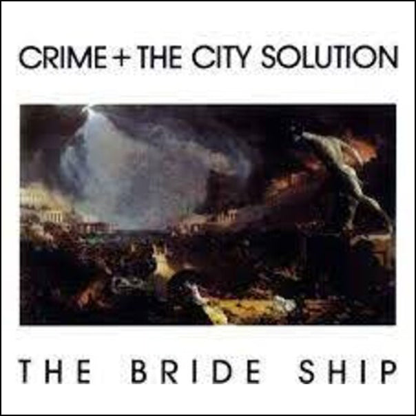 Crime and the City Solution - The Bride Ship [Ltd Ed White Vinyl/ UK Import]