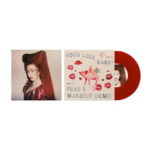 Load image into Gallery viewer, Chappell Roan - Good Luck Babe! b/w Read &amp; Makeout (DEMO) [7&quot;/ 45 RPM/ Ltd Ed Red Vinyl]
