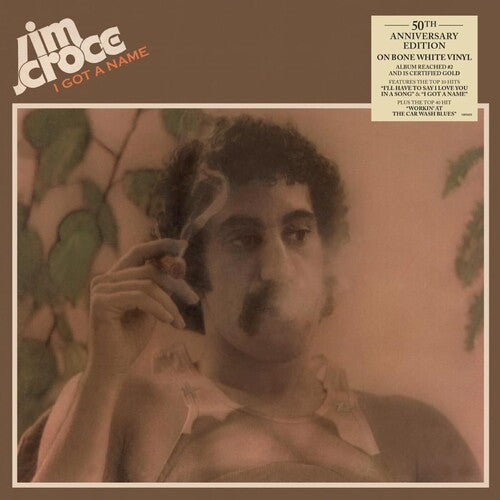 Jim Croce - I Got a Name: 50th Anniversary Edition [Ltd Ed Bone White Vinyl]