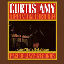 Load image into Gallery viewer, Curtis Amy - Tippin' on Through [180G/ Remastered] (Blue Note Tone Poet Series)
