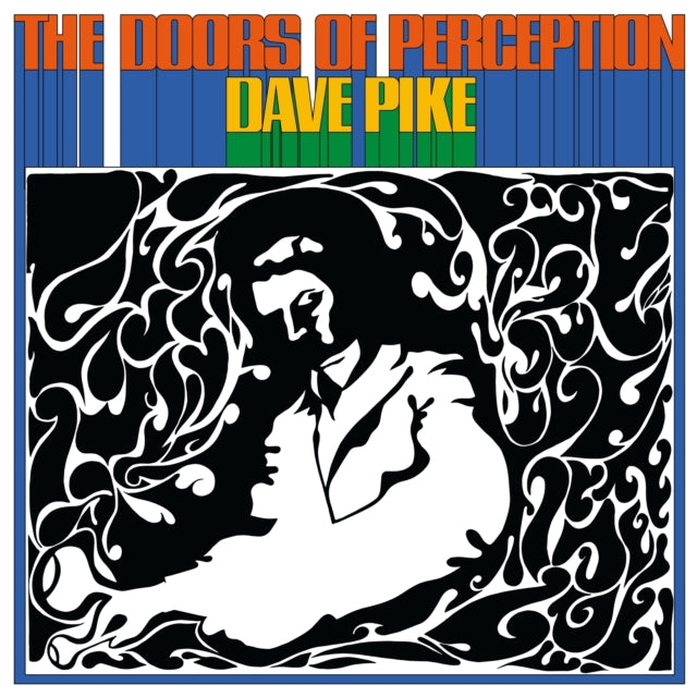 Dave Pike - The Doors of Perception [Ltd Ed Mind-Bending Blue Swirl Colored Vinyl] (RSD 2024)