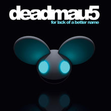Load image into Gallery viewer, deadmau5 - for lack of a better name [2LP/ Ltd Ed Transparent Turquoise Colored Vinyl]

