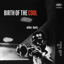Load image into Gallery viewer, Miles Davis - Birth of the Cool [180G/ Mono/ Remastered] (Blue Note Tone Poet Series)
