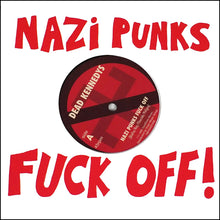 Load image into Gallery viewer, Dead Kennedys - Nazi Punks Fuck Off! b/w Moral Majority [7"]
