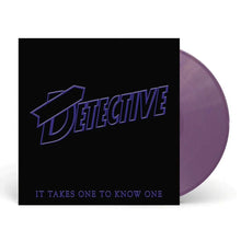 Load image into Gallery viewer, Detective - It Takes One to Know One [Ltd Ed Purple Vinyl/ Fold-Out Insert]
